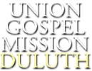 Union Gospel Mission Duluth a Northland Charitable Cause of Duluth Minnesota Share Advantage Credit Union